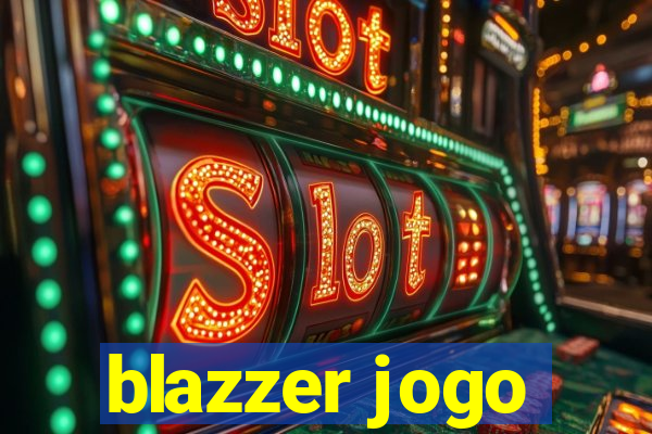 blazzer jogo